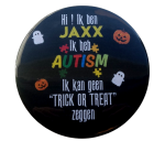 Buttons met naam Halloween AUTSIME groot 7,5cm per stuk 